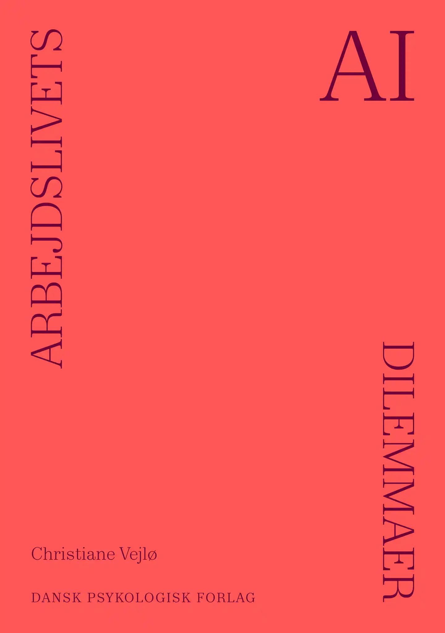 Arbejdslivets Dilemmaer - AI - Christiane Vejlø