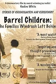 Barrel Children: The Families Windrush Left Behind