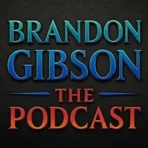 Brandon Gibson: The Podcast