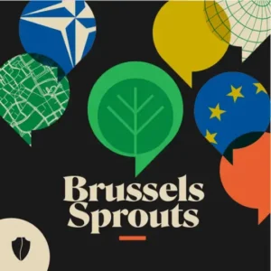 Brussels Sprouts Podcast: Resuscitating Europe'S Defense Industry