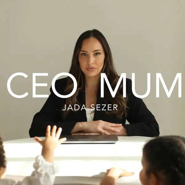 CEO MUM - Jada Sezer