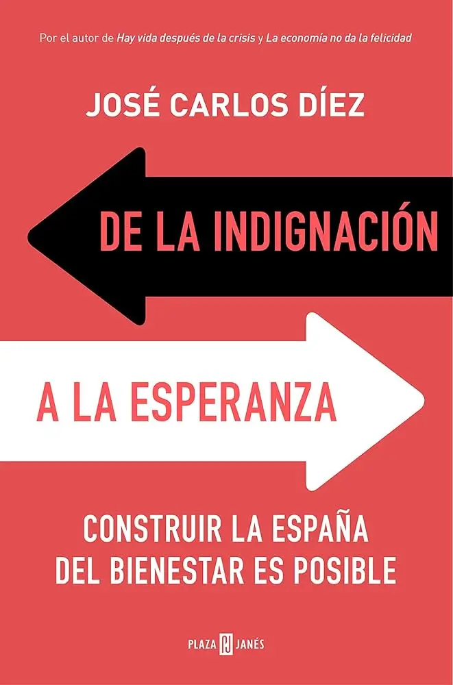 De La Indignación A La Esperanza