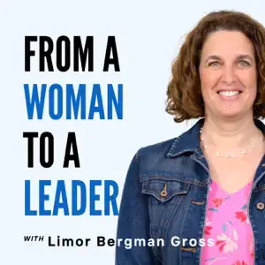 From A Woman To A Leader Podcast