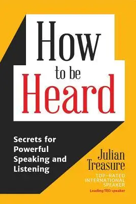 How To Be Heard