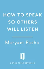 How To Speak So Others Listen