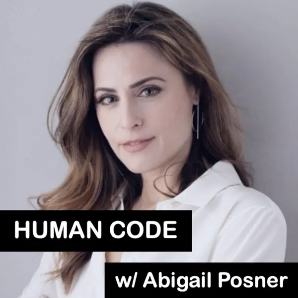 Human Code Podcast - Abigail Posner