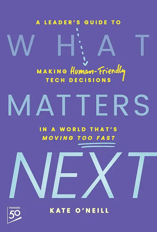 What Matters Next - Kate O'Neill
