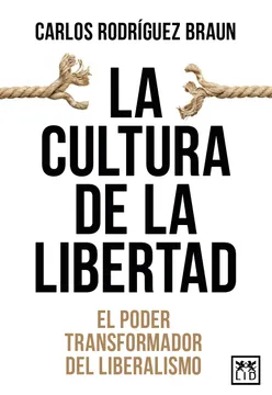 La Cultura De La Libertad