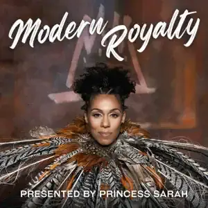 Modern Royalty Podcast - Princess Sarah Culberson
