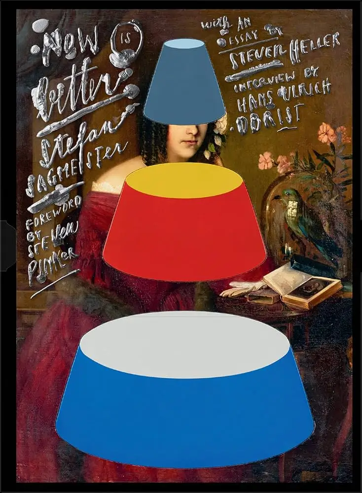 Now Is Better - Stefan Sagmeister