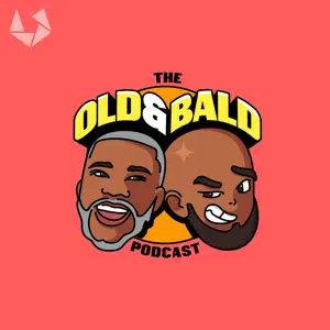 The Old And Bald Podcast