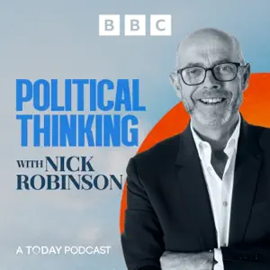 Political Thinking Podcast - Nick Robinson