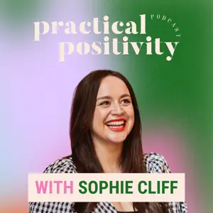Practical Positivity - Sophie Cliff