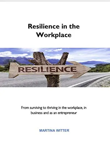 Resilience in the Workplace