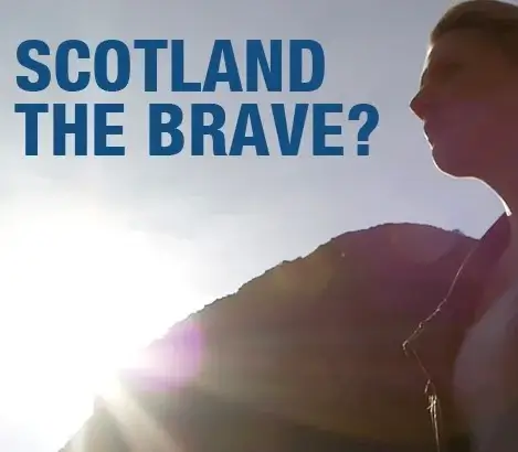 Scotland the Brave?
