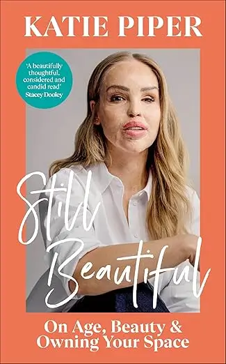 Still Beautiful - Katie Piper OBE