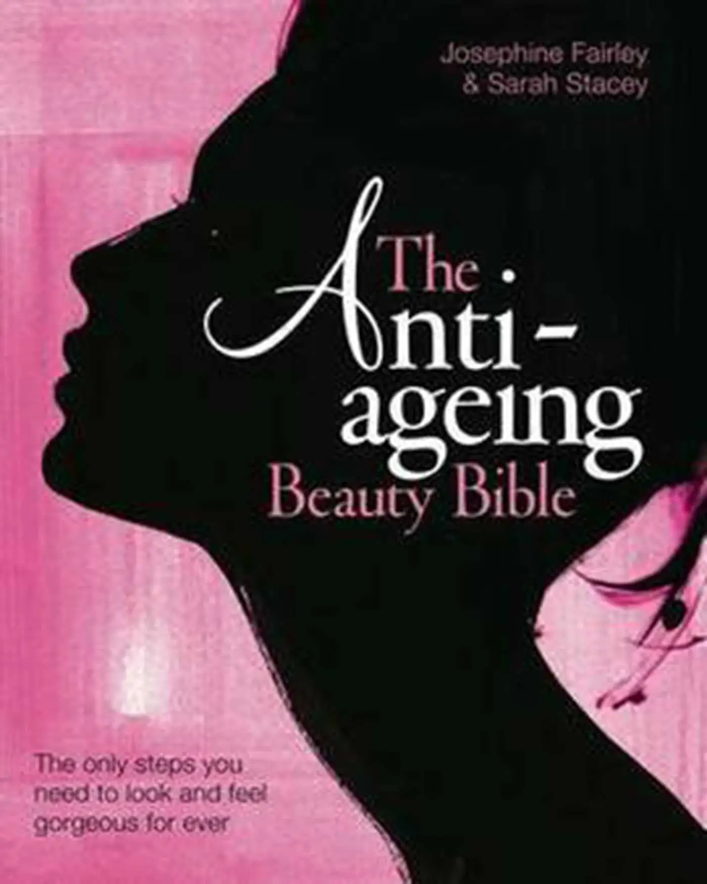 The Anti-Aging Beauty Bible