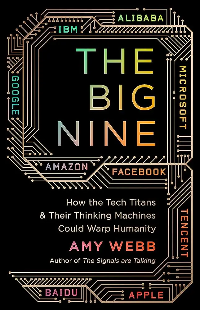 The Big Nine - Amy Webb
