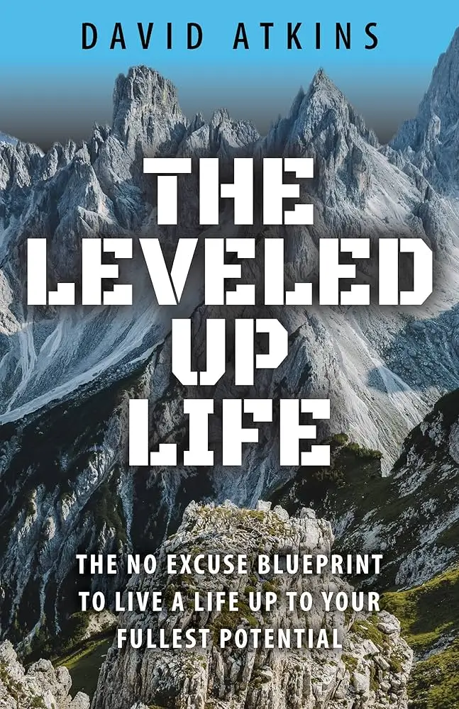 The Leveled up life - David Atkins