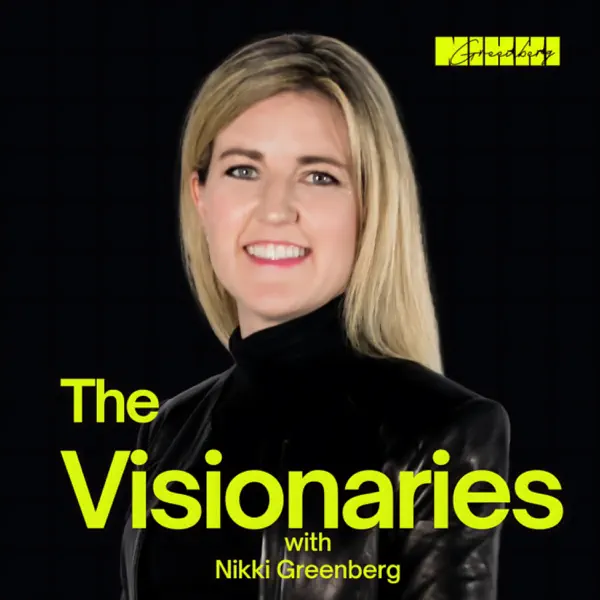 The Visionaries Podcast - Nikki Greenberg