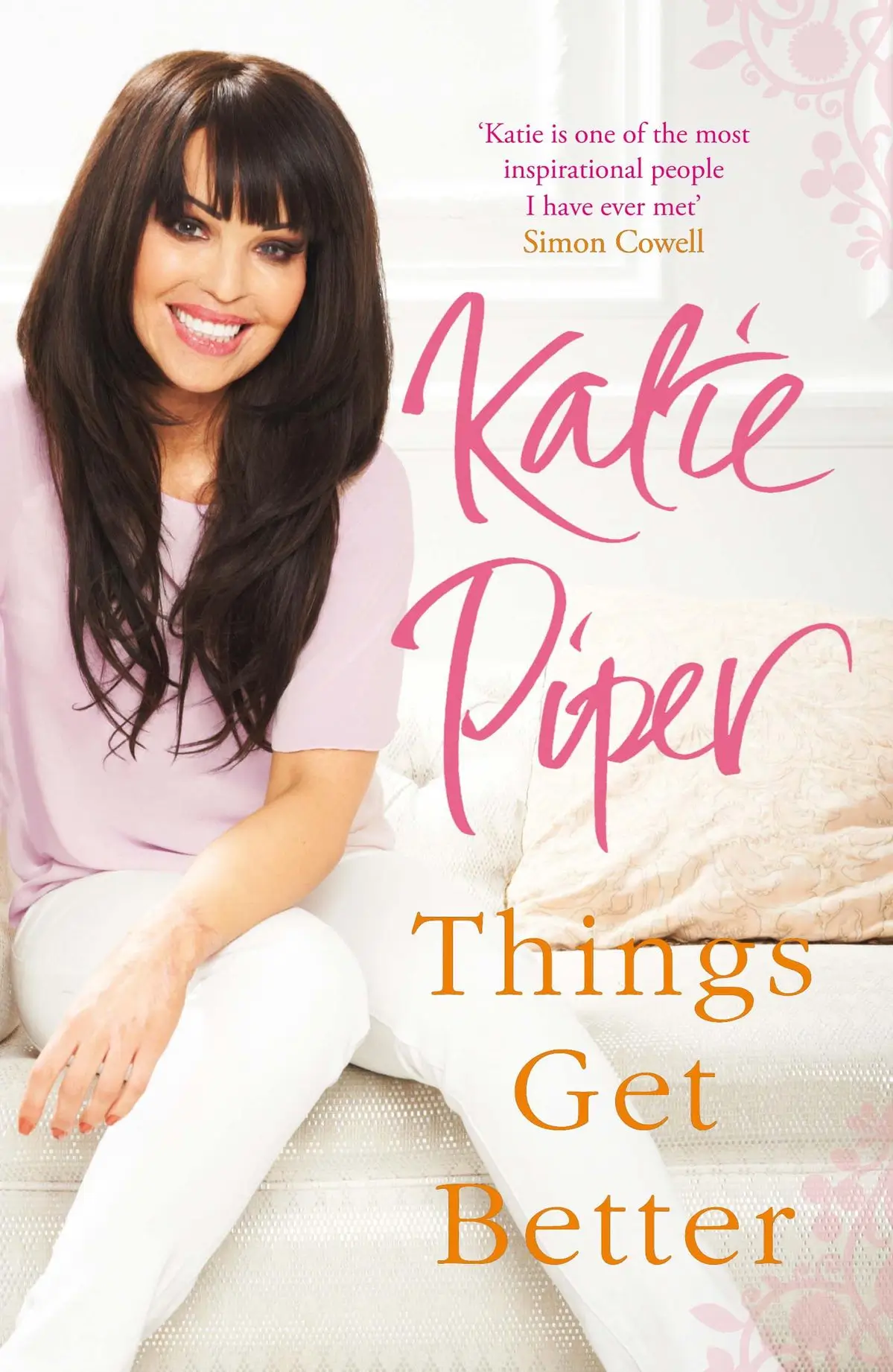 Things Get Better - Katie Piper OBE