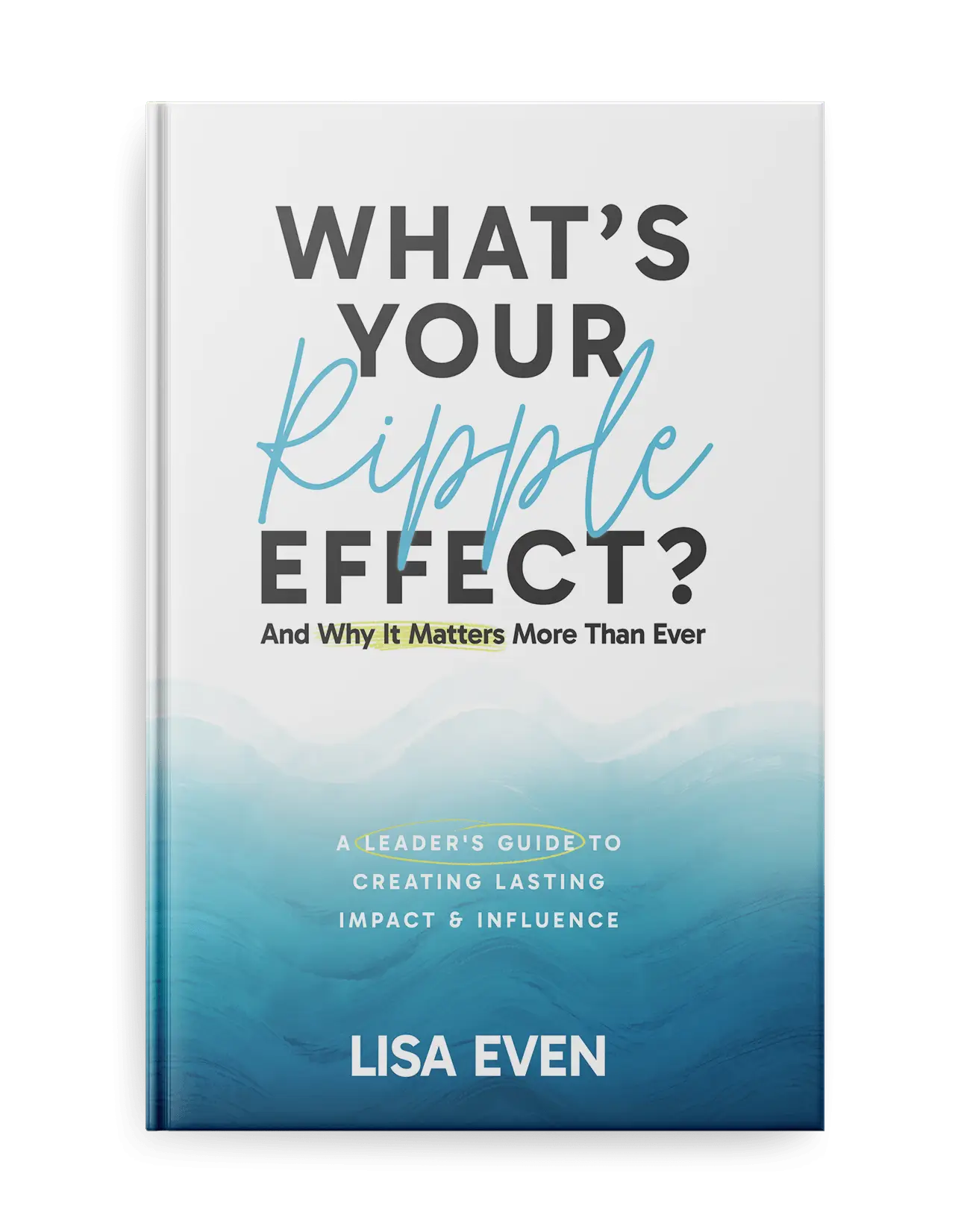 What's Your Ripple Effect?