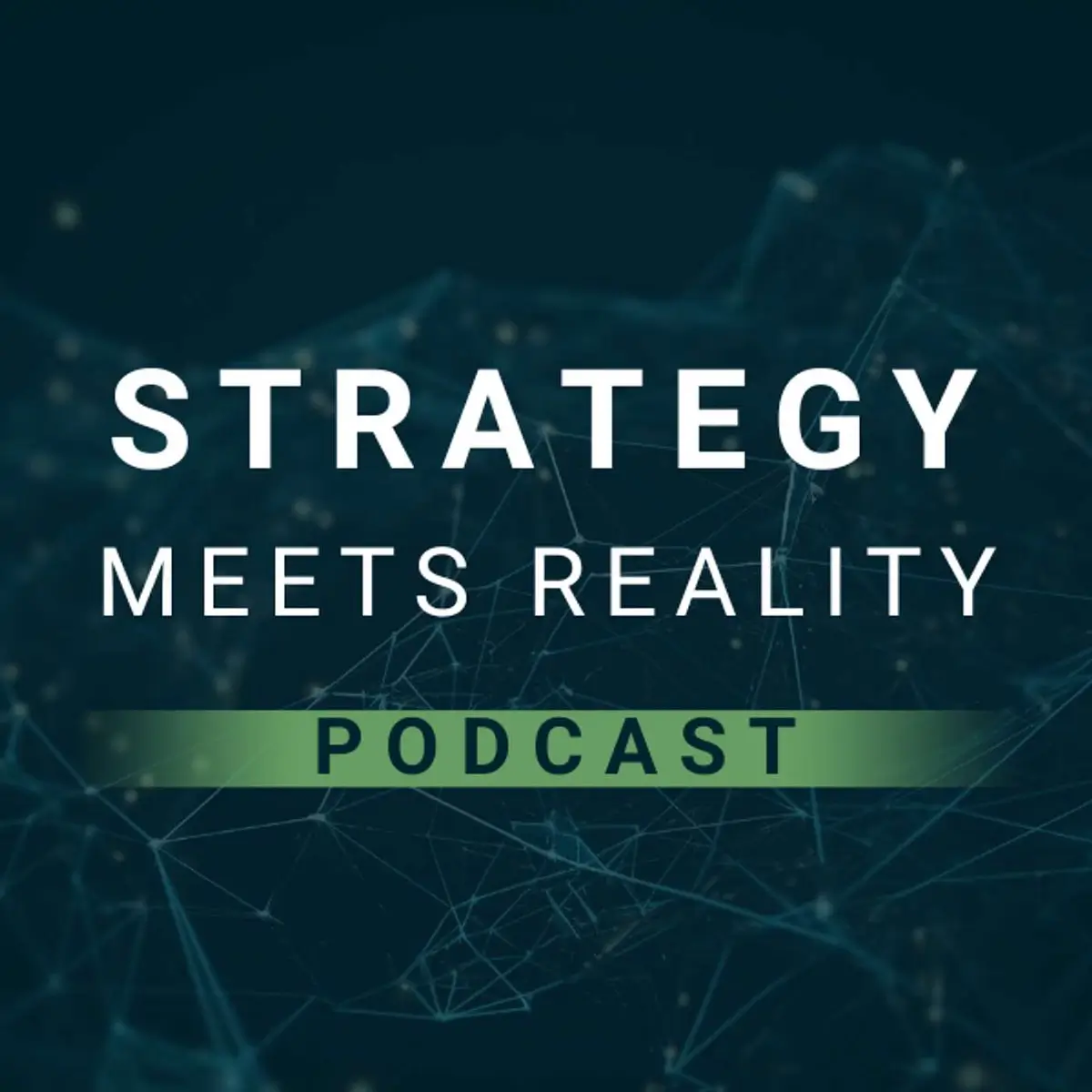 Strategy Meets Reality Podcast
