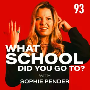 "What School Did You Go To?" podcast appearance 